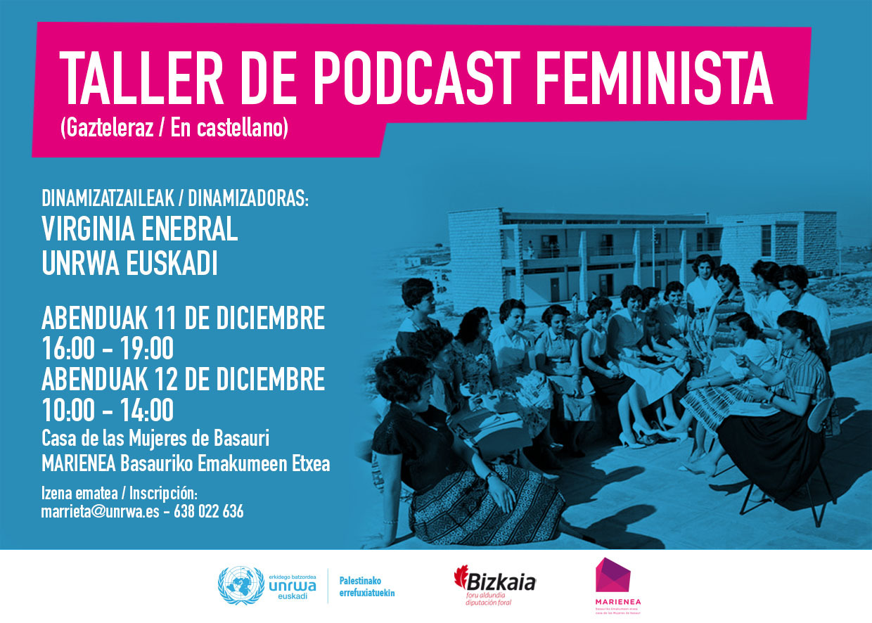 unrwa-euskadi-taller-podcast-feminista-marienea-casa-mujeres-basasuri-refugiadas-palestinas-virginia-enebral